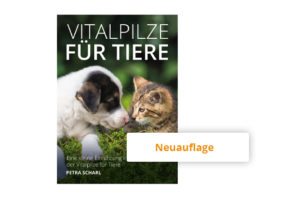 Vitalpilze für Tiere